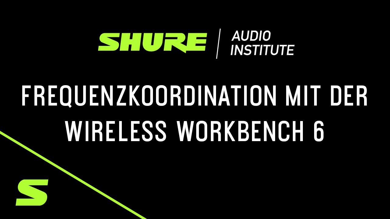 Webinar | Frequenzkoordination mit der Wireless Workbench 6 | Shure