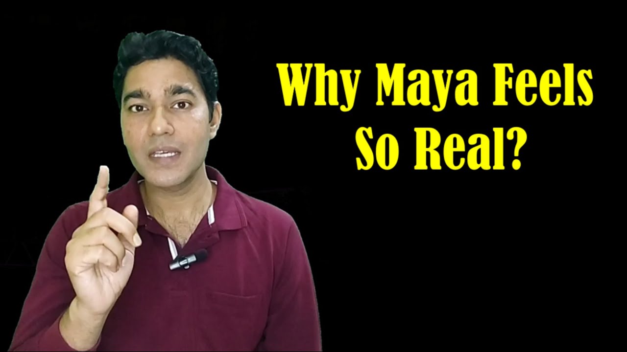 Почему MAYA кажется такой реальной? Величайшая тайна бытия