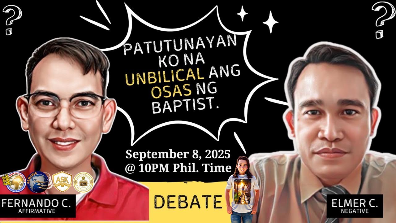 DEBATE 2025: UNBIBLICAL ANG OSAS NG BAPTIST
