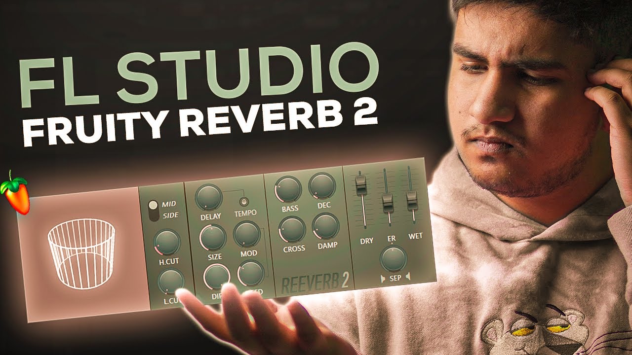 Как использовать Fruity Reeverb 2 &mdash; FL Studio | HINDI
