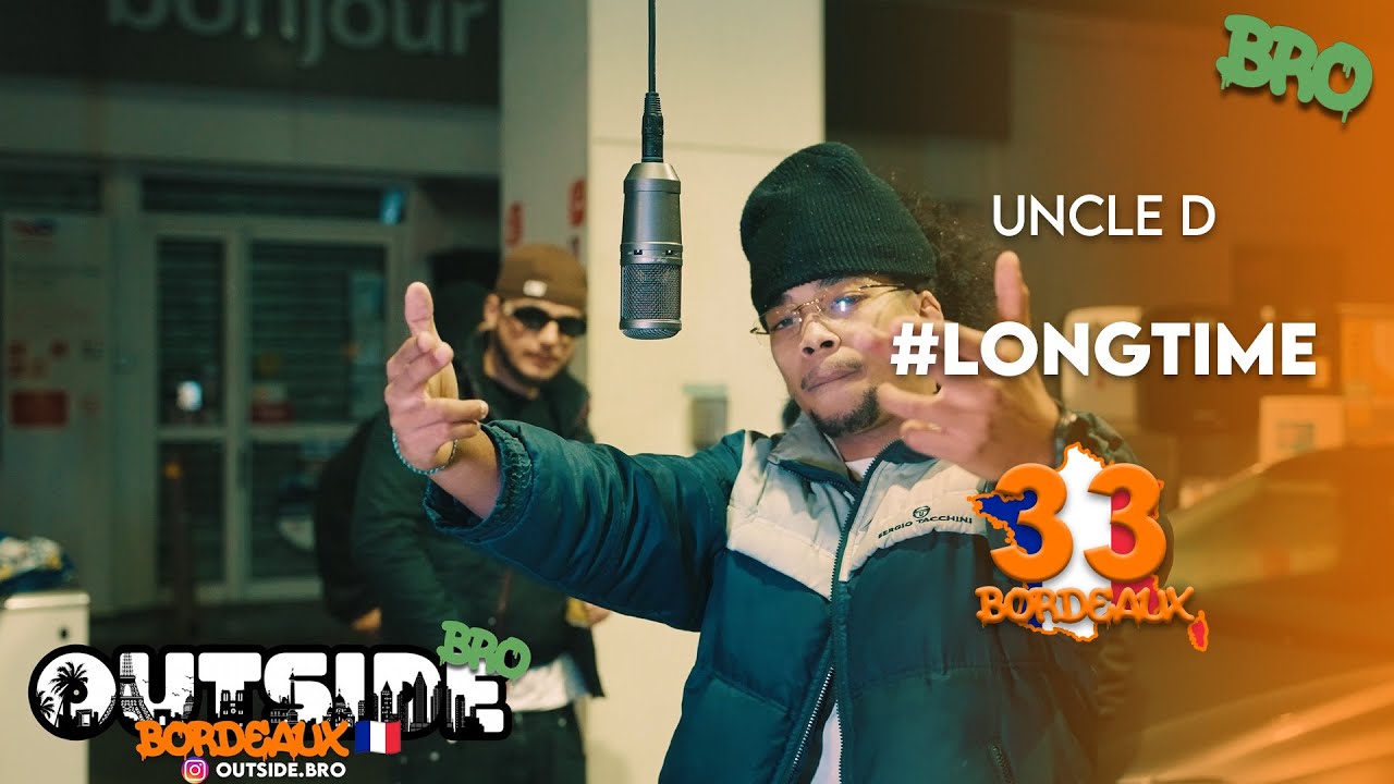 Uncle D - #Longtime | Outside Bro [Bordeaux]🇫🇷