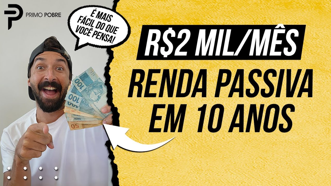 Tenha RENDA PASSIVA em até DEZ ANOS