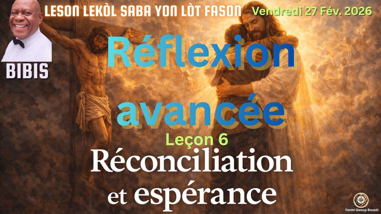 Leçon 9 - Réflexion avancée | Vendredi 27 Fév 2026