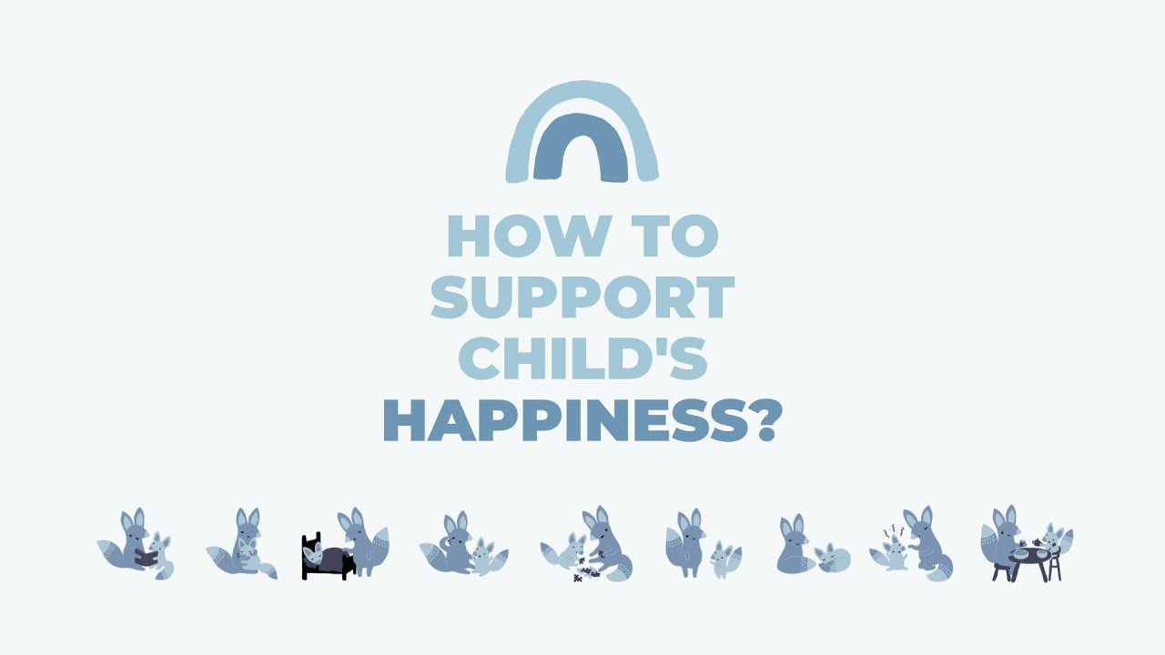 How to support child's happiness?