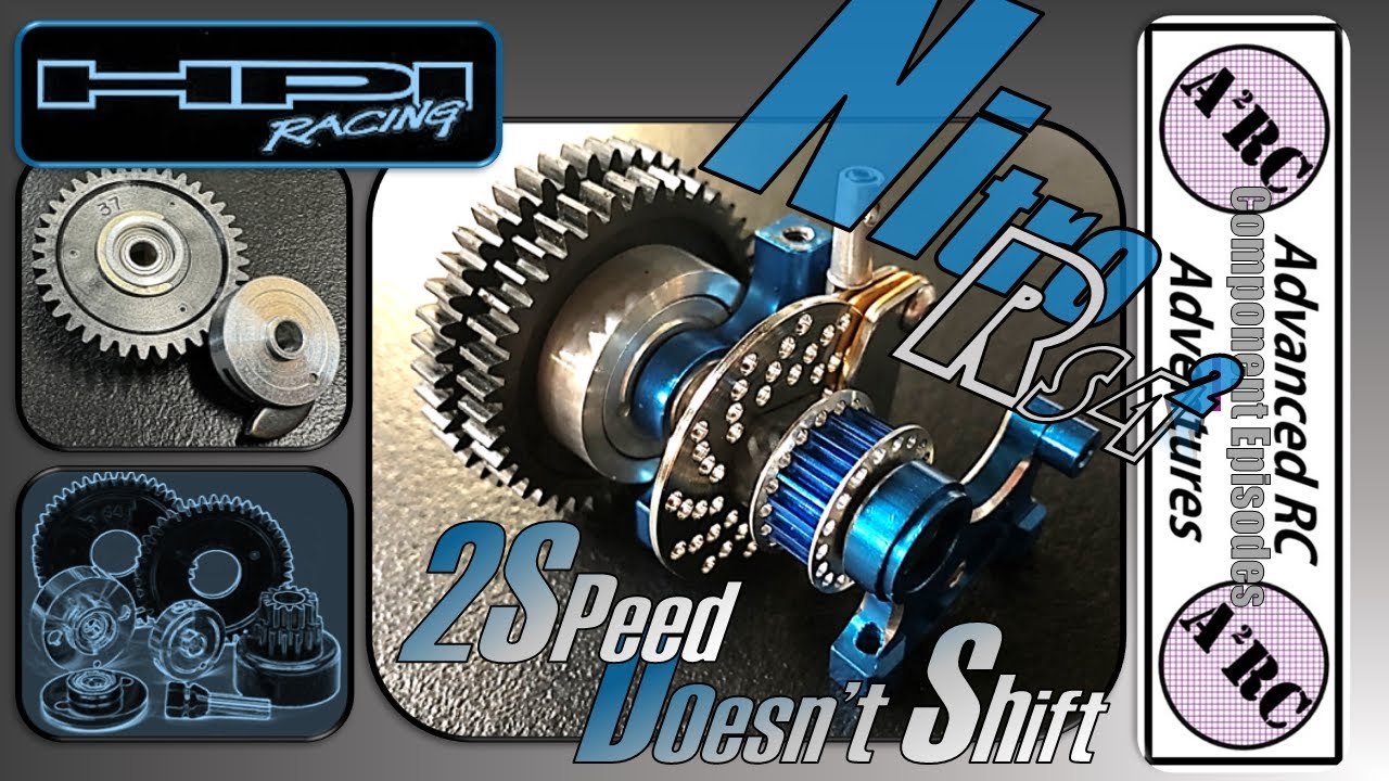 HPI Nitro RS4 2 - 2 Speed Transmission - Why Doesn't it Shift? Deep Dive