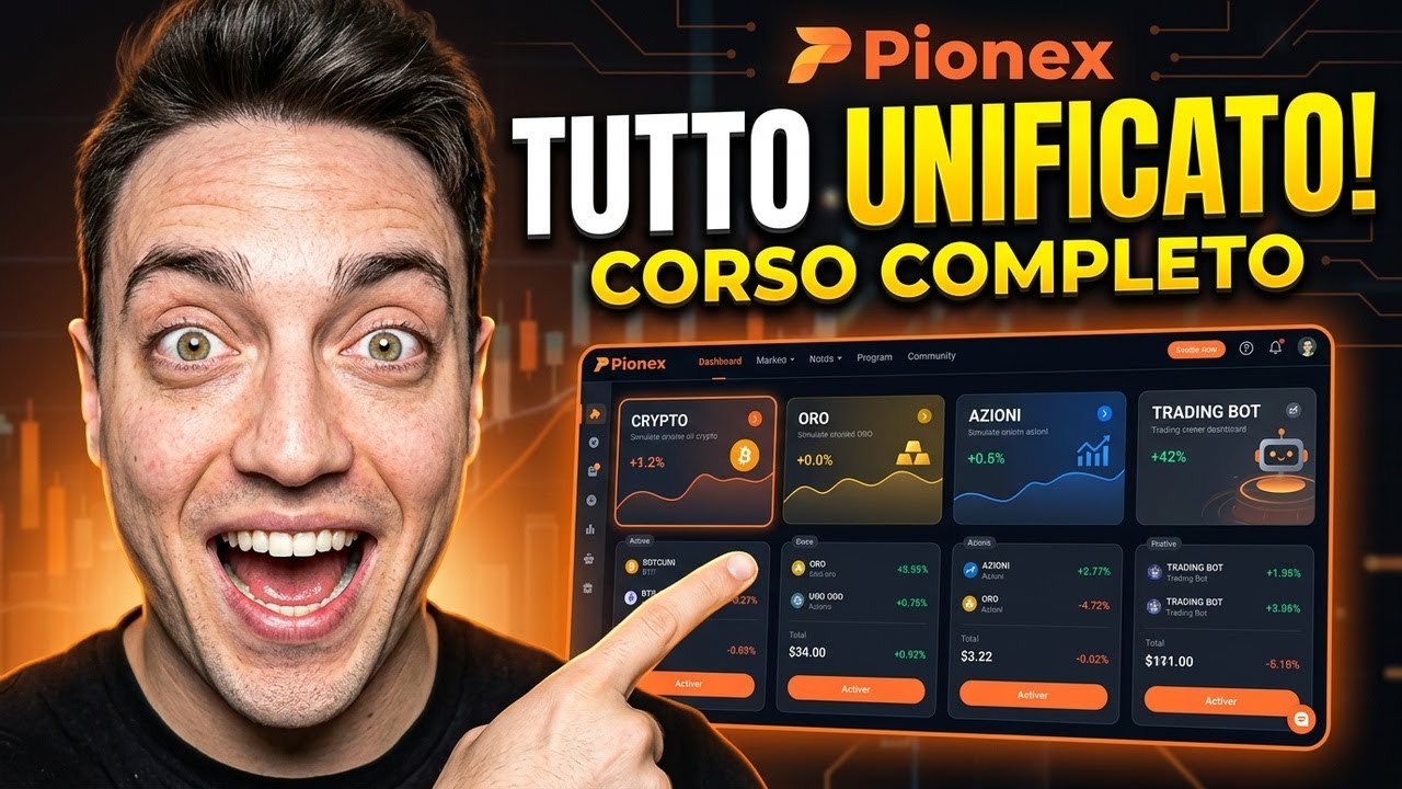 Crypto, Oro, Azioni, Trading Bot in un'unica piattaforma: PIONEX corso COMPLETO 2026