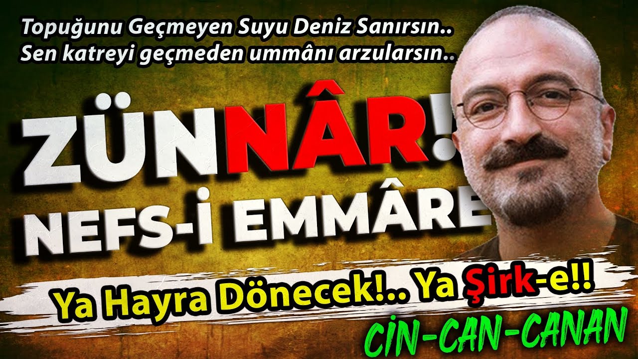 ZÜNNÂR?! | Nefs-i Emmâre | Ya HAYRa Dönecek Ya ŞİRKe !