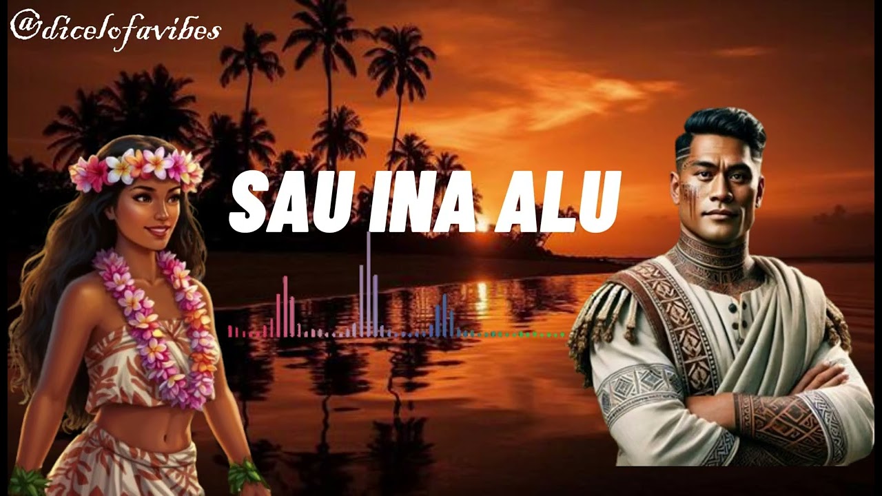 SAU INA E ALU - Raggae Song 2026