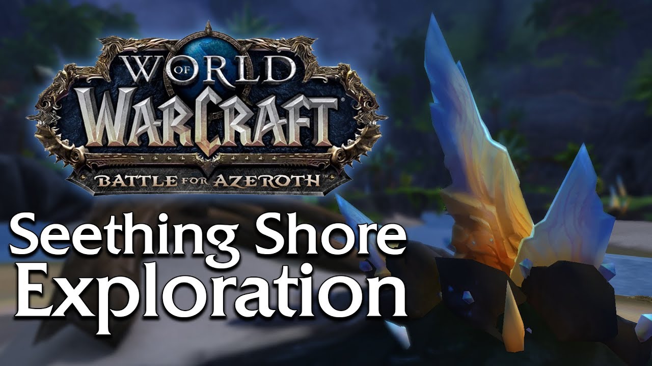 Seething Shore! NEW Battle for Azeroth Battleground - Exploration | World of Warcraft