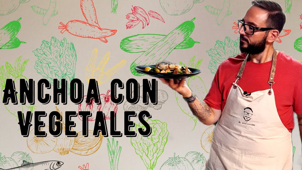 ANCHOA CON VEGETALES SALTEADOS: APRENDE A FILETEAR PESCADO.