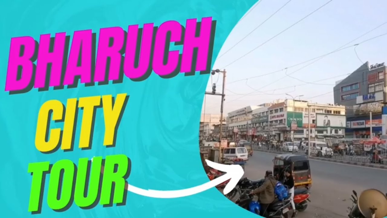 Bharuch City Tour 2022|Bharuch, Gujarat, India Vlog|Most Famous City In Gujarat, India|Drive Tour