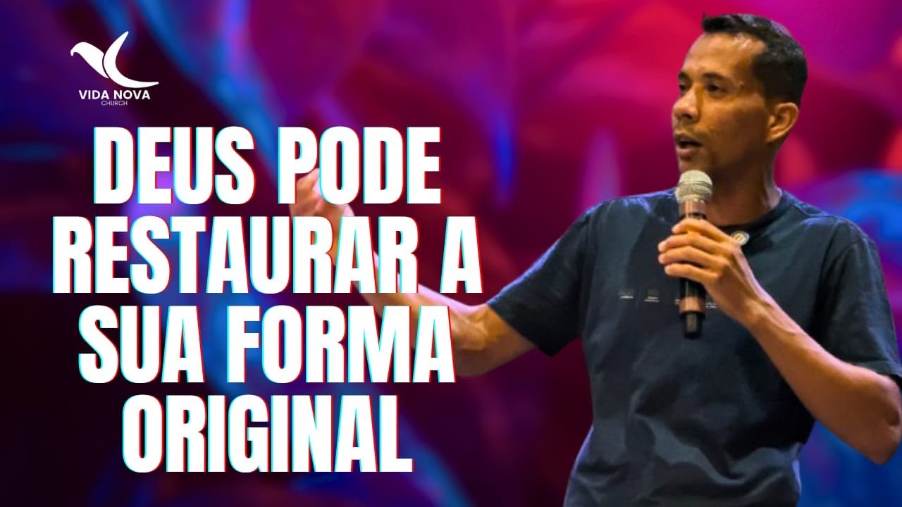 Deus pode restaurar sua forma original | Gabriel Alves | Vida Nova Mongaguá