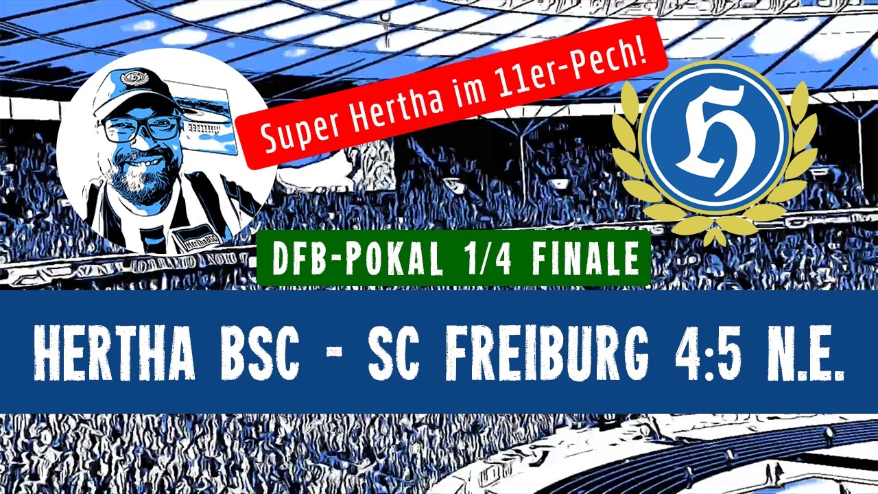 Hertha BSC - SC Freiburg 4:5 n.E. | DFB-Pokal | Analyse