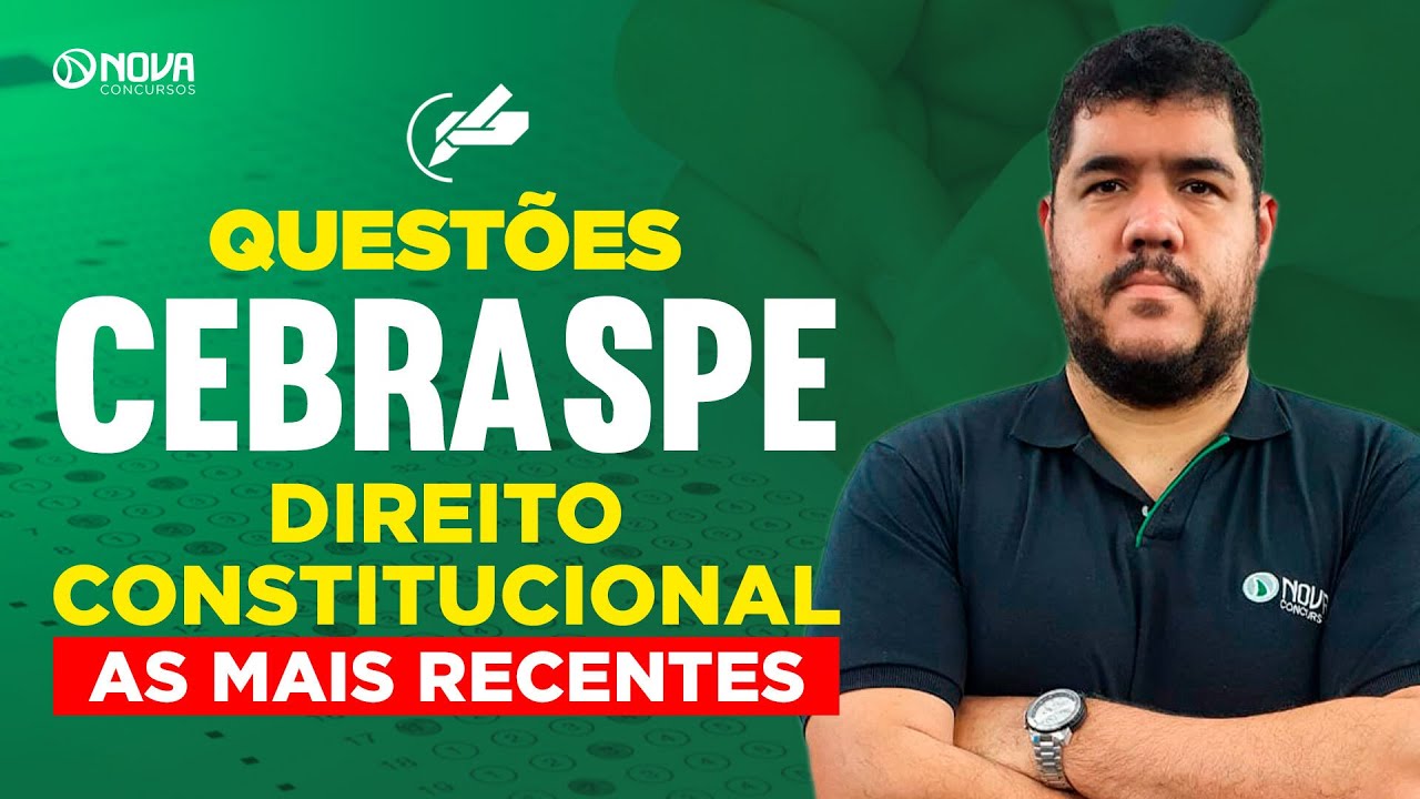 QUESTÕES DIREITO CONSTITUCIONAL PARA A BANCA CEBRASPE 2025