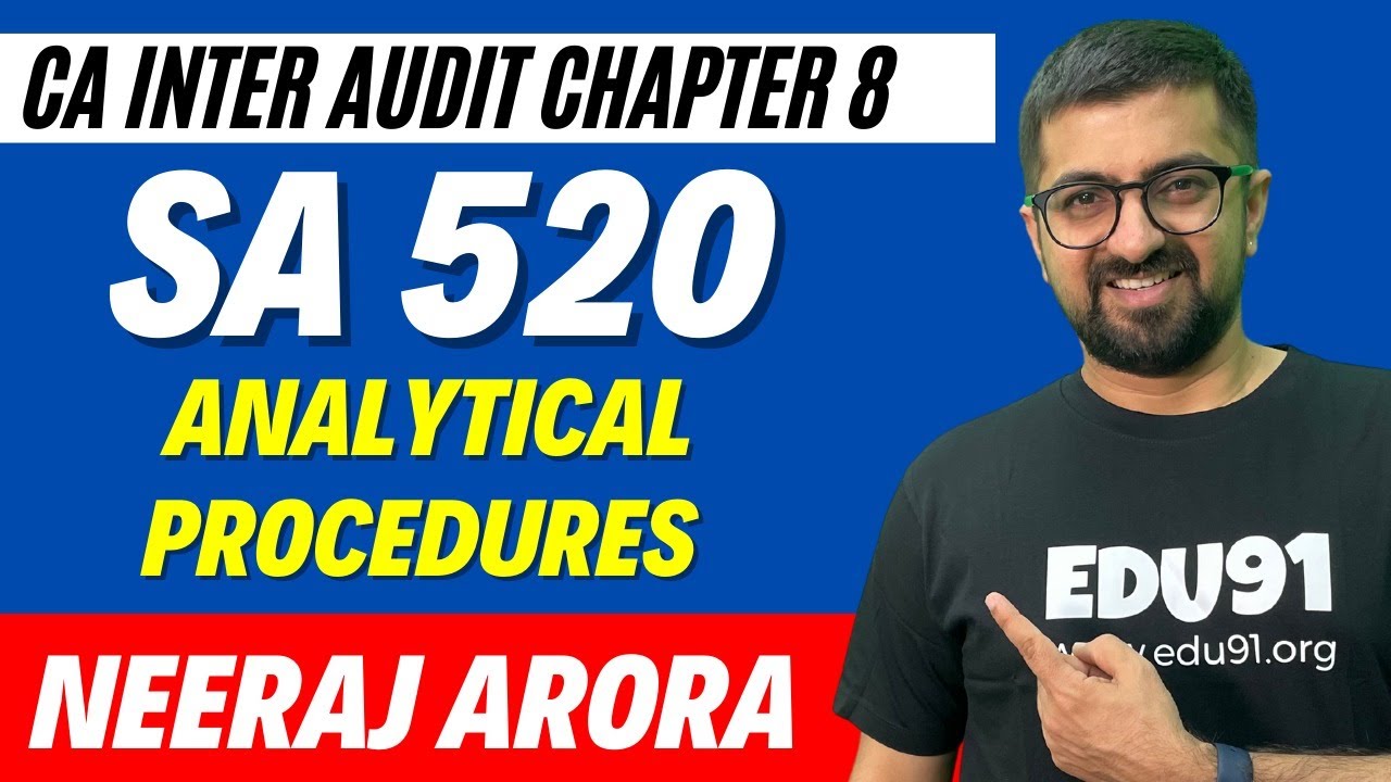CA Inter Audit Chapter 8 | SA 520 Analytical Procedures | Neeraj Arora