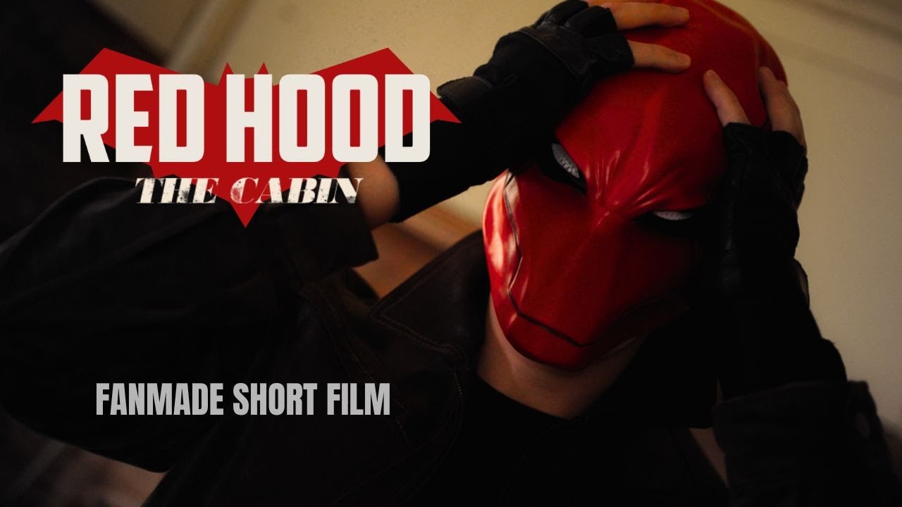 RED HOOD: The Cabin | Fan-Made DC Short Film | 4K