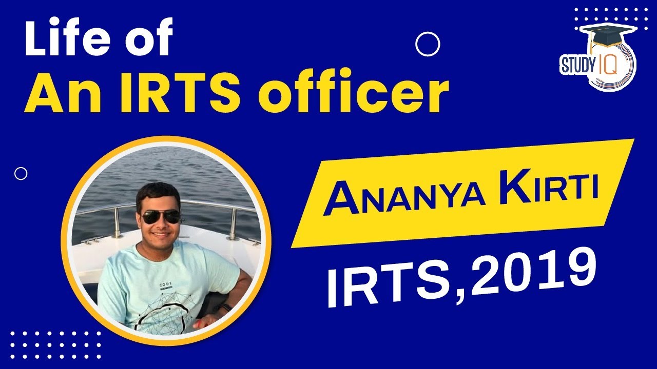 IRTS Interview | Life of an IRTS officer by Ananya Kirti IRTS,2019 | Indian Railway Traffic Service
