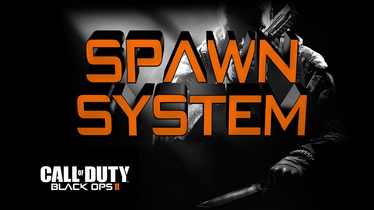 Black Ops 2 Learn The Spawns
