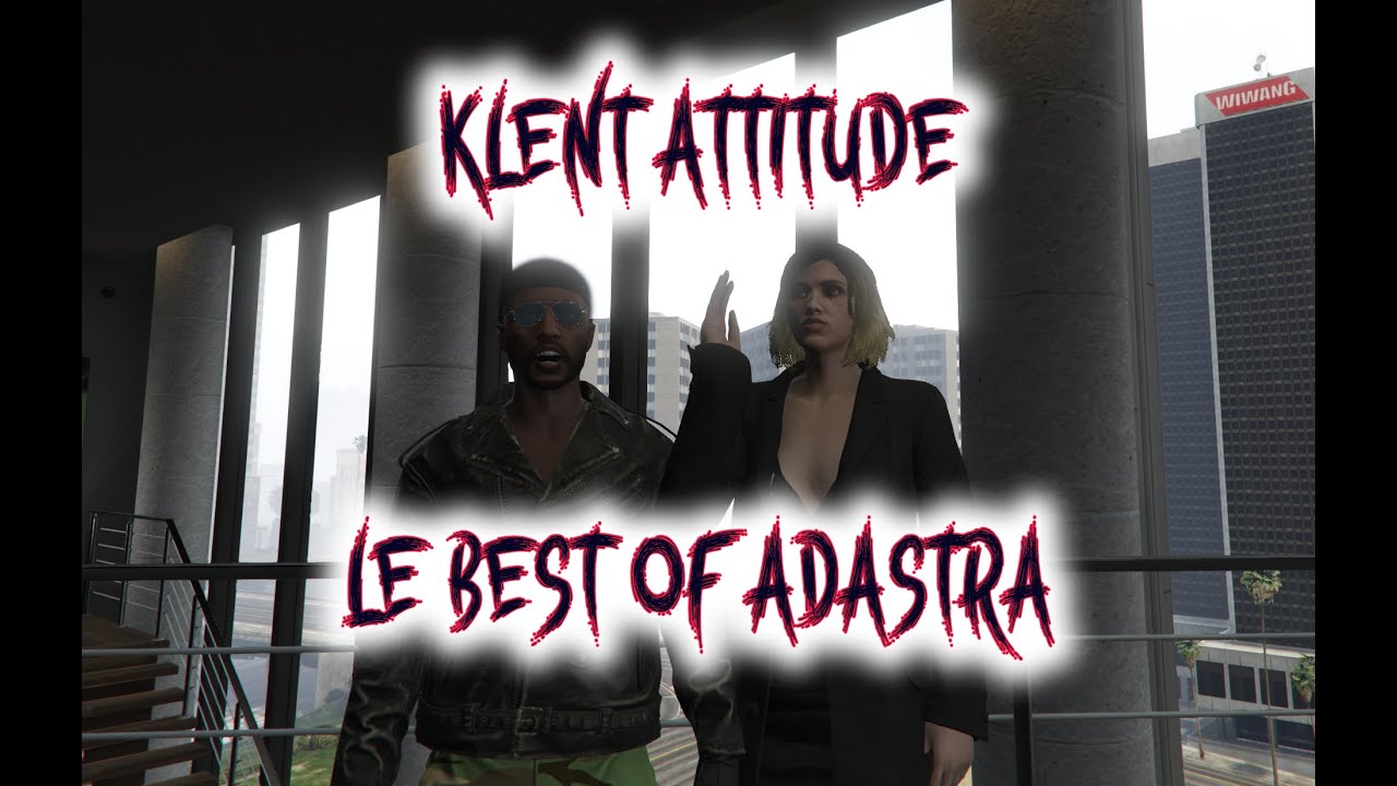 Klent Attitude, le BEST-OF du groupe le plus rock sur ADASTRA RP