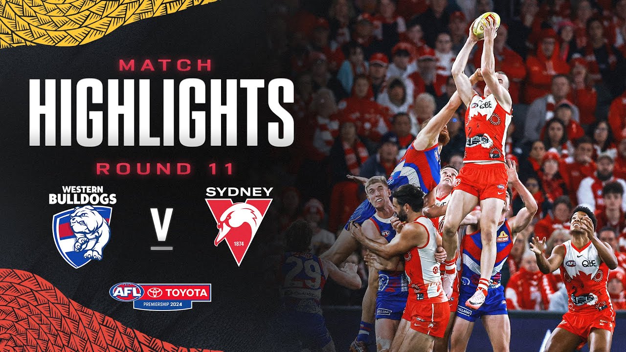 Western Bulldogs v Sydney Swans Highlights | Round 11, 2024 | AFL