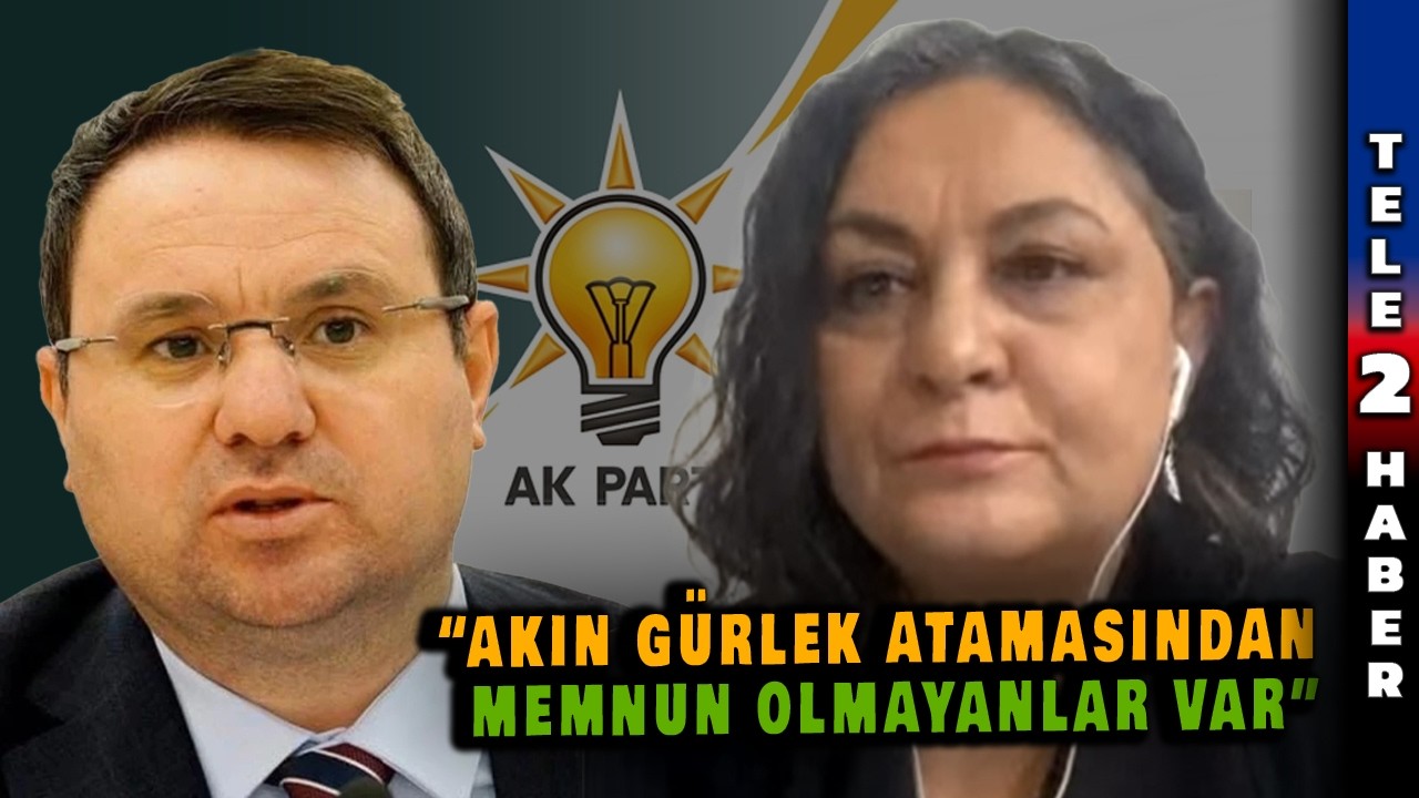 AKP'lilerde Akın Gürlek Memnuniyetsizliği! Nergis Kaya'dan Kulis Bilgisi...