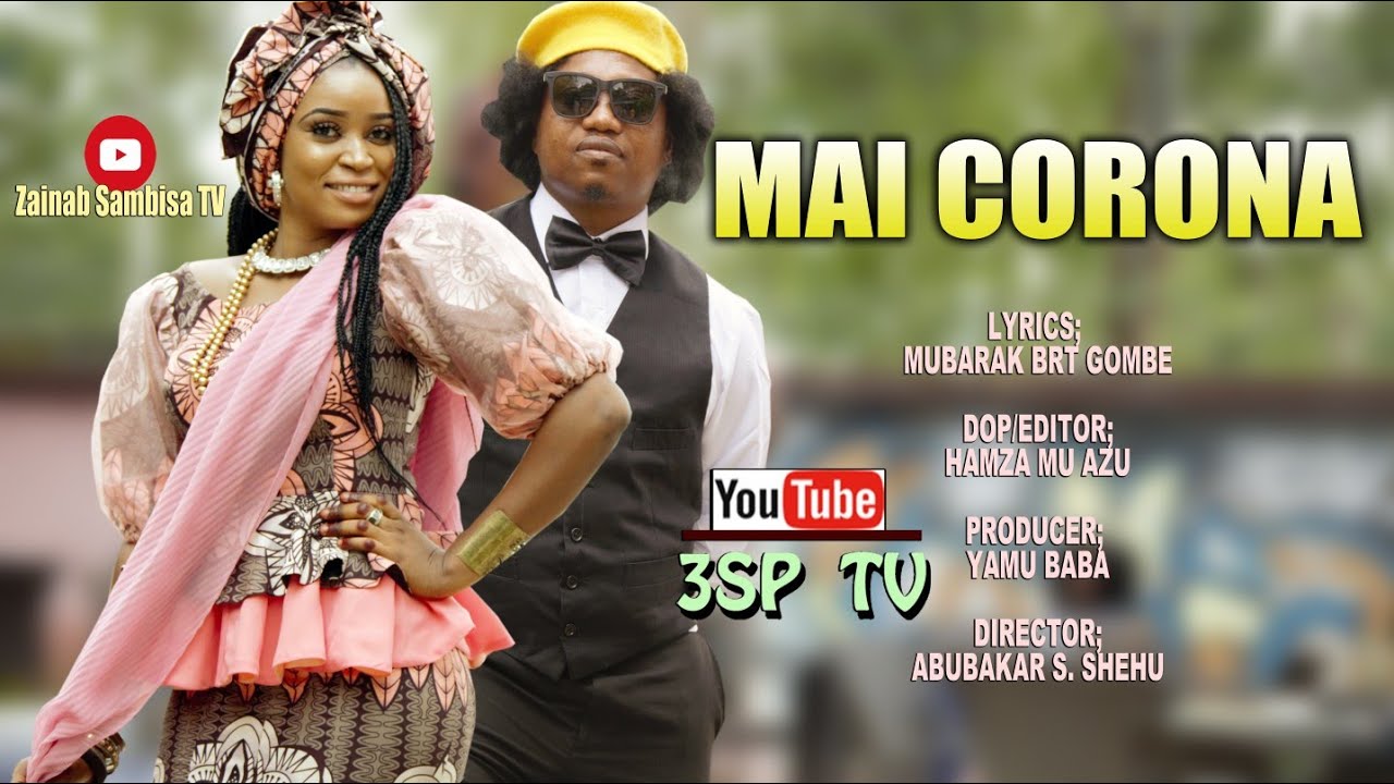 MAI CORONA ft. Zainab Sambisa and Yamu Ango Sambisa.