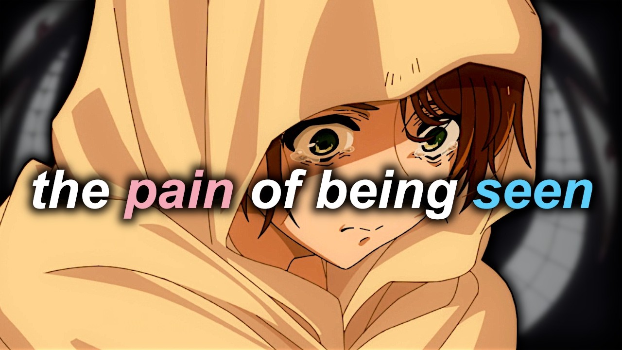 the pain of being seen