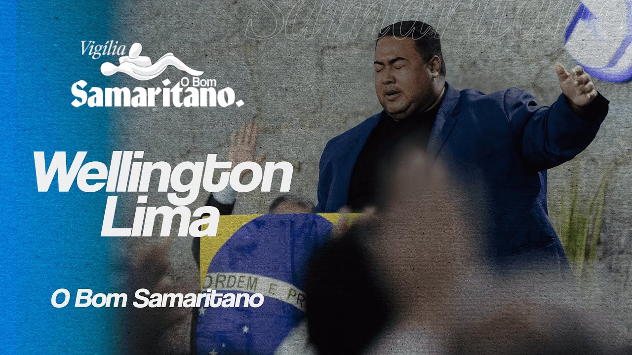 Wellington Lima | O Bom Samaritano