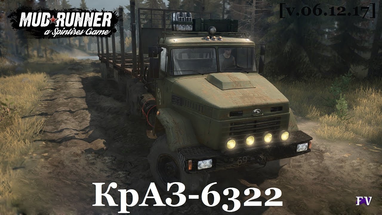 Spintires Mudrunner: КрАЗ-6322 [v.06.12.17]