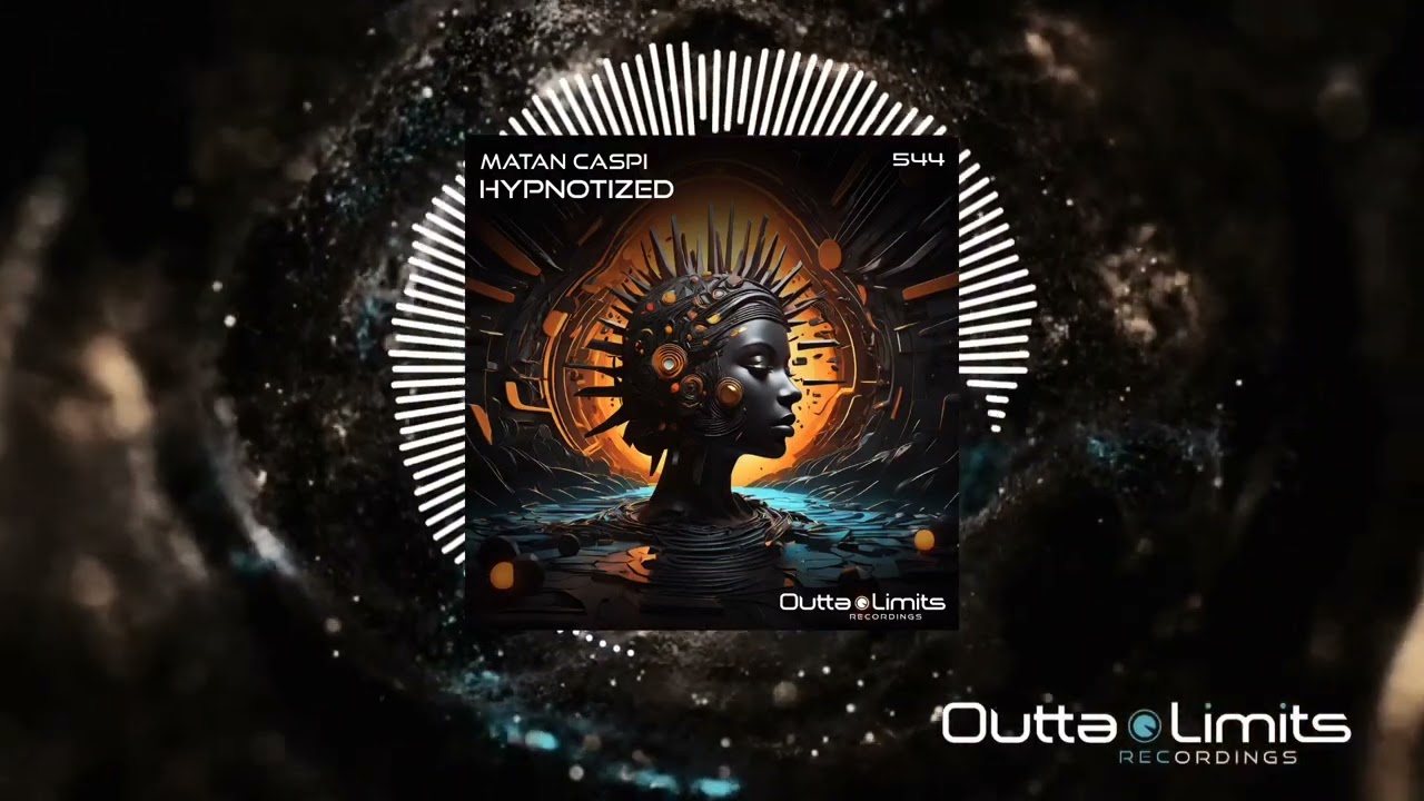 Matan Caspi - Hypnotized (Original Mix) [Outta Limits]