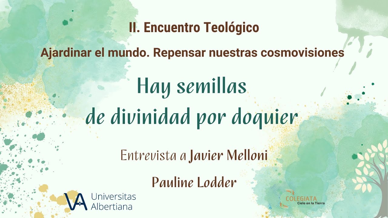 II Encuentro teologico. Ajardinar el mundo. Entrevista Javier Melloni y Pauline Lodder