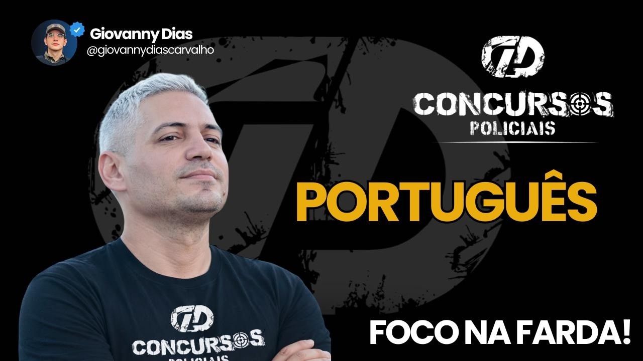 PORTUGUÊS - FOCO NA FARDA - GD CONCURSOS