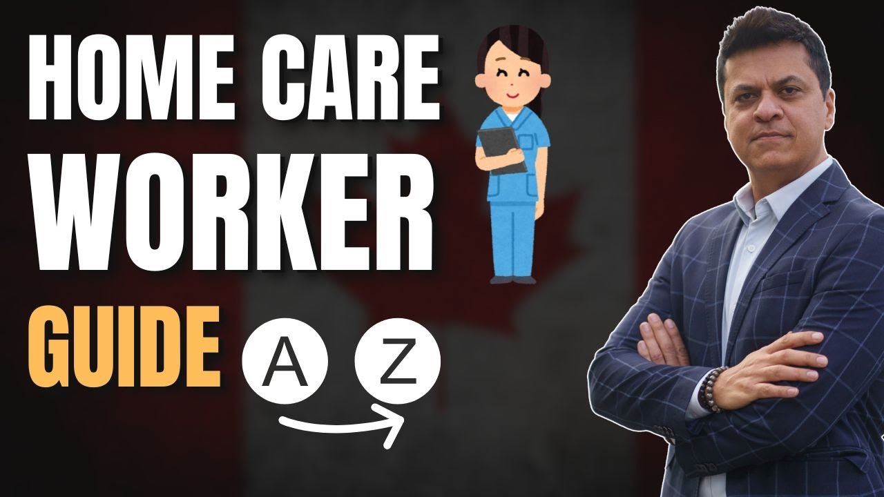 Home Care Worker Pilot 2025: Missing These Steps Could Get You Rejected! 🇨🇦