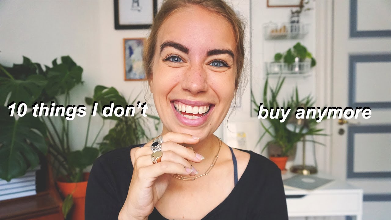 10 things I don't buy anymore as a low impact environmentalist + sustainable alternatives