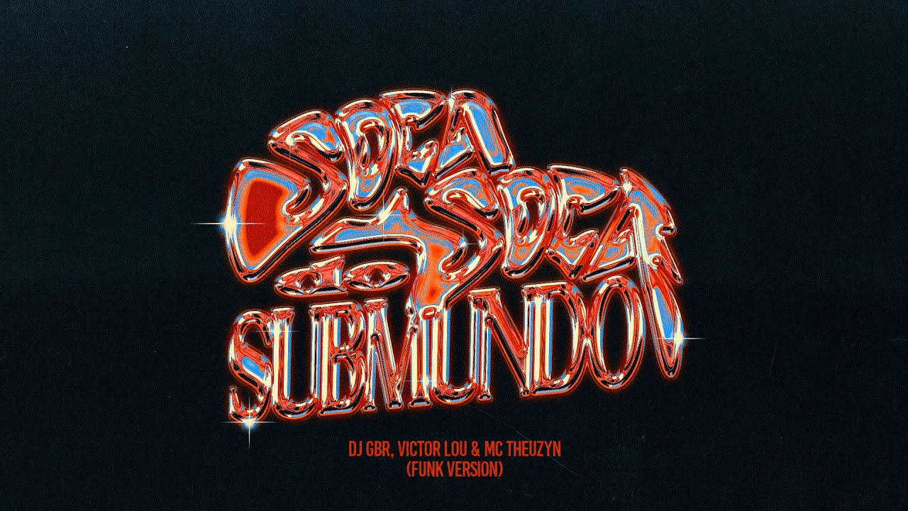 DJ GBR, Victor Lou & MC Theuzyn - SOCA SOCA DO SUBMUNDO (Funk version)