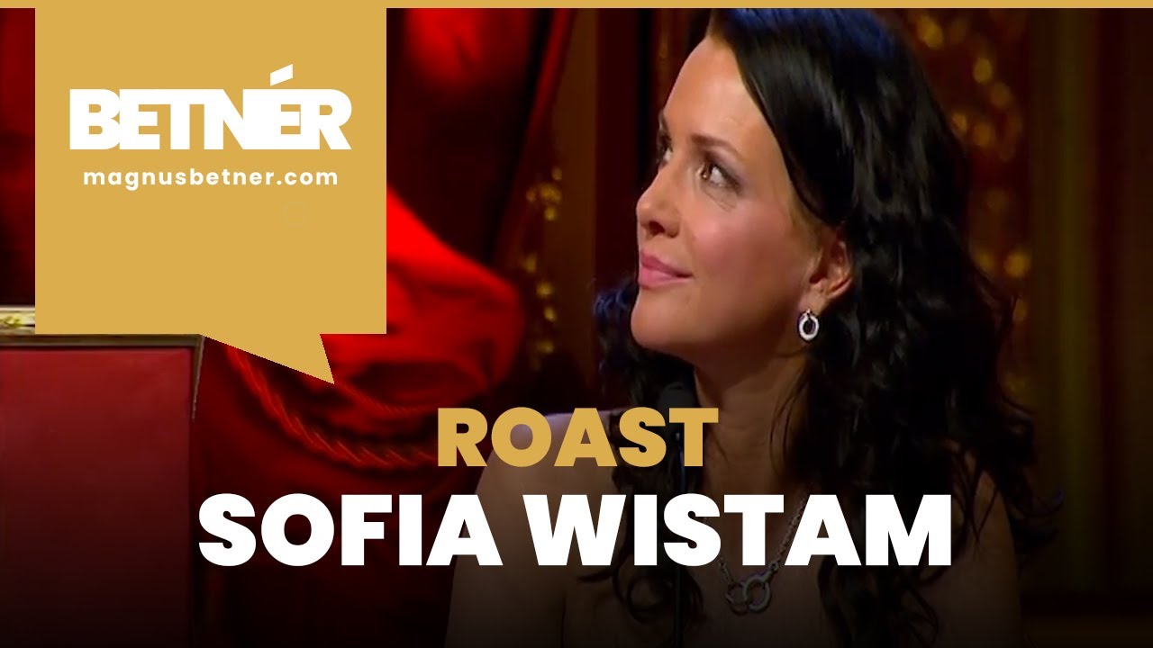 Betnér Roastar Sofia Wistam