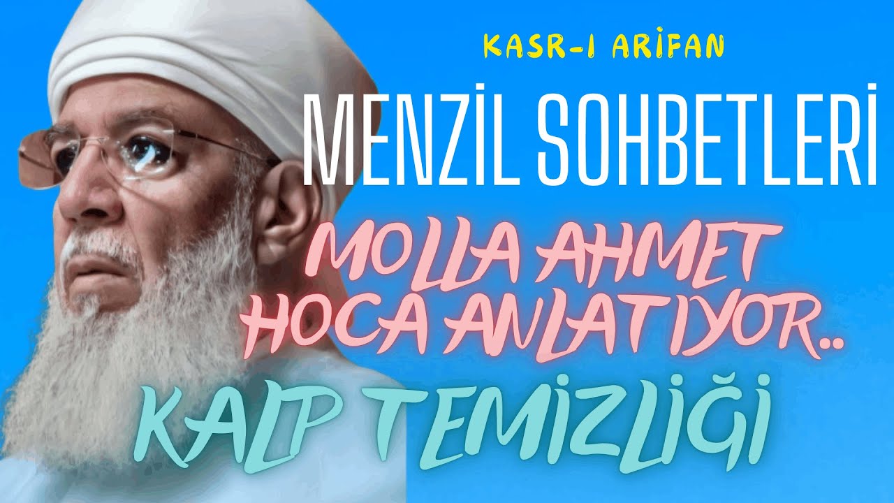 Menzil Sohbetleri - Kalp Temizliği