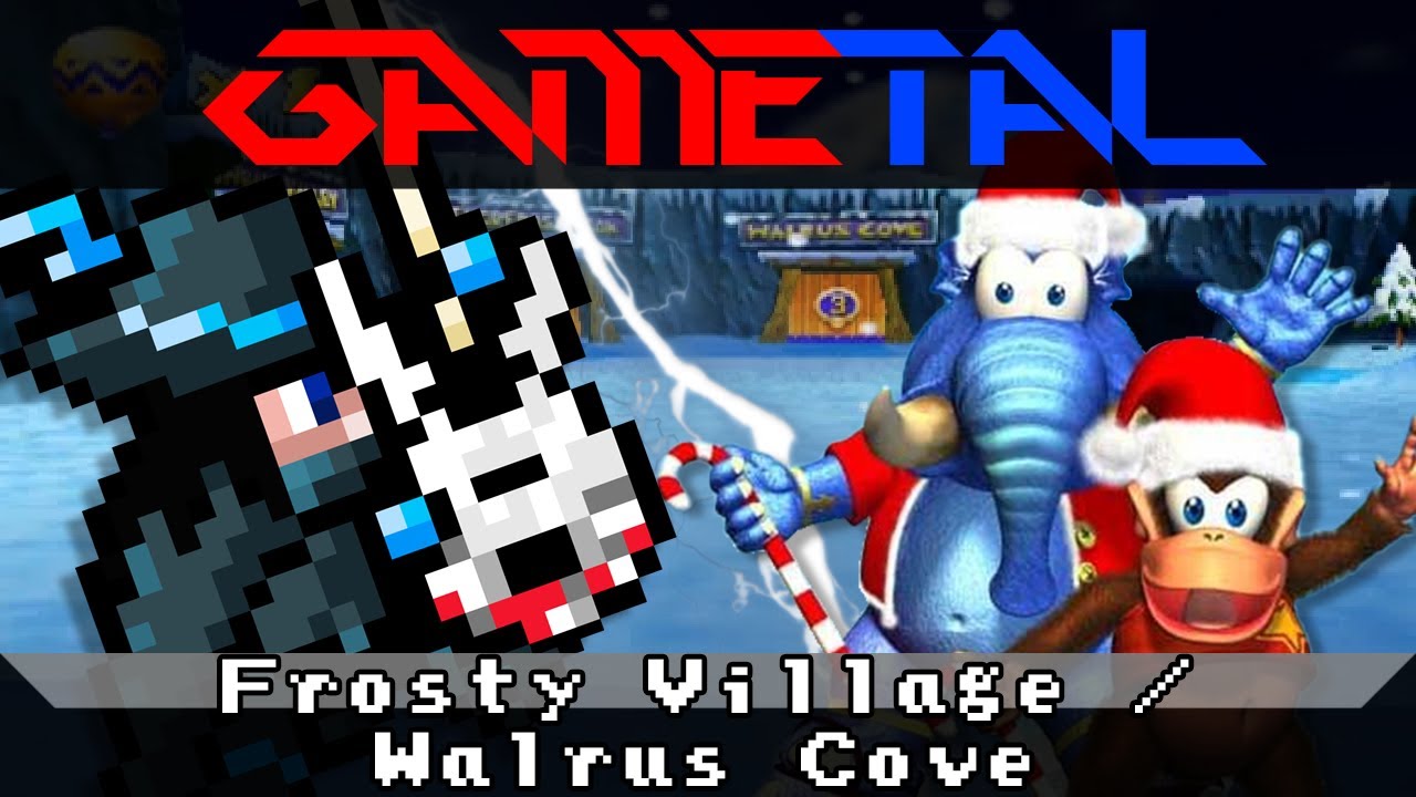 Frosty Village / Walrus Cove (Diddy Kong Racing) - GaMetal Remix