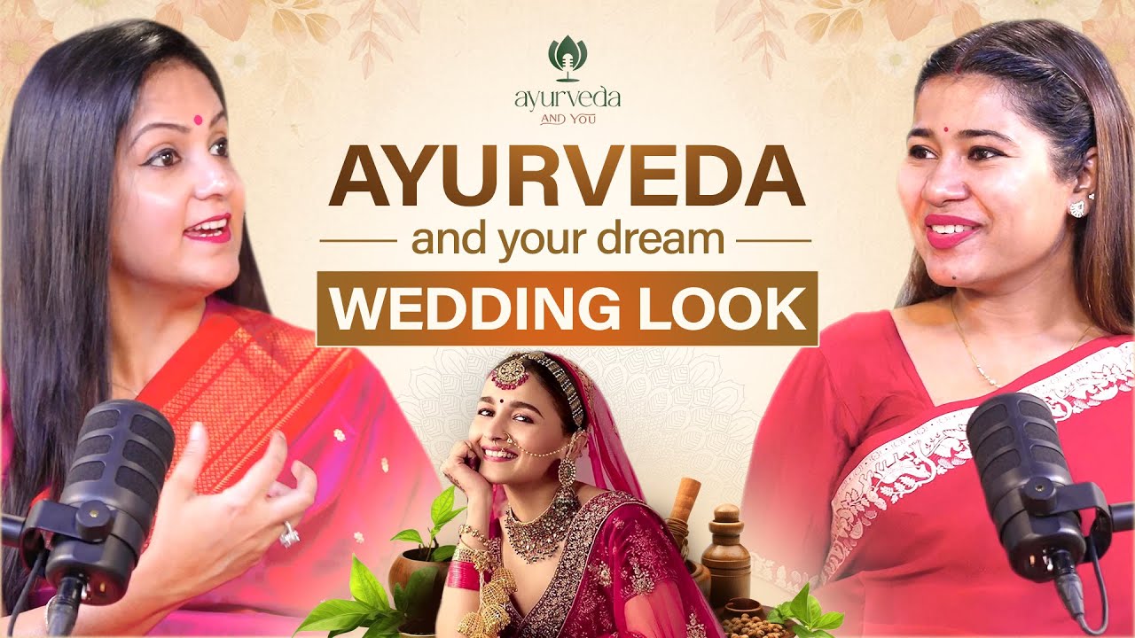 Ancient Ayurvedic Beauty Tips for Your Dream Wedding Look!