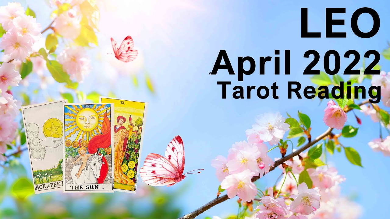 LEO APRIL 2022 TAROT READING 
