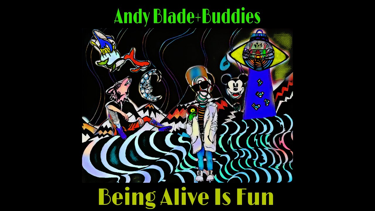 Andy Blade+Buddies. You're Strange