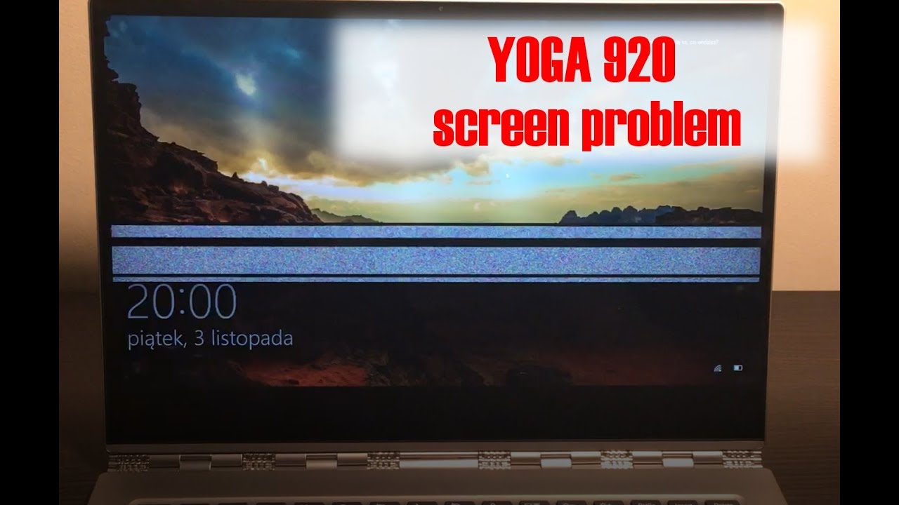 Lenovo Yoga 920 - problem z wyświetlaczem po 1 godzinie używania