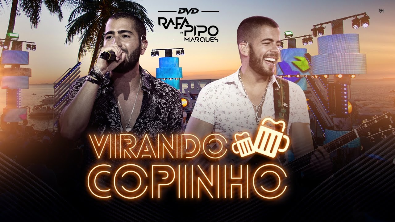 Virando Copinho - Rafa & Pipo Marques