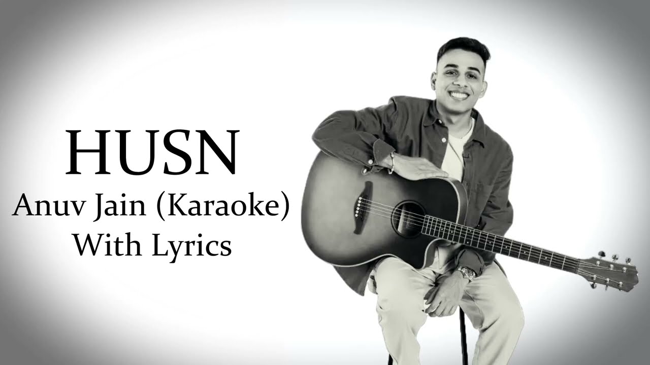 HUSN | Anuv Jain | Karaoke With Lyrics...
