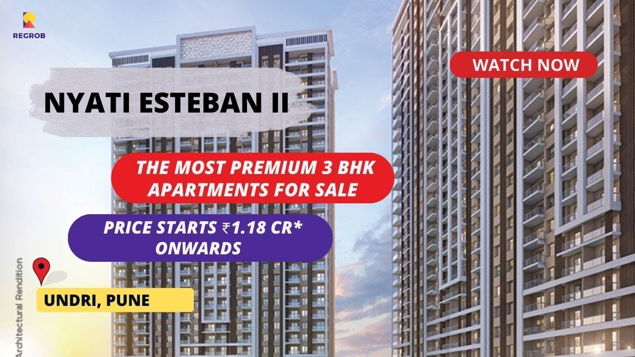 Nyati Esteban II | ☎+91-9513312896 | 3 BHK Apartments For Sale in Undri Pune | Price ₹1.18 Cr