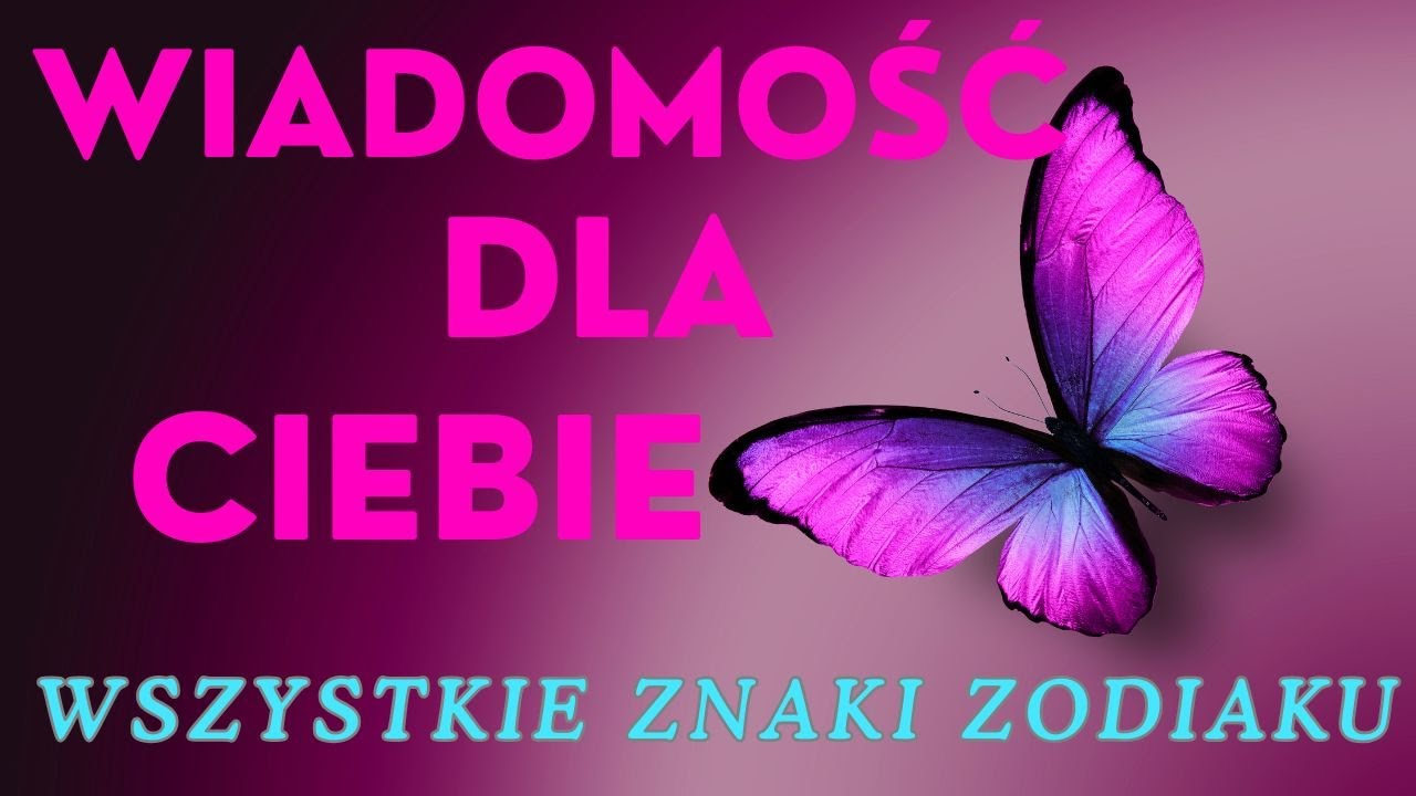 WIADOMOŚĆ DLA CIEBIE ❤️💢❤️ WSZYSTKIE ZNAKI ZODIAKU 💢❤️💢