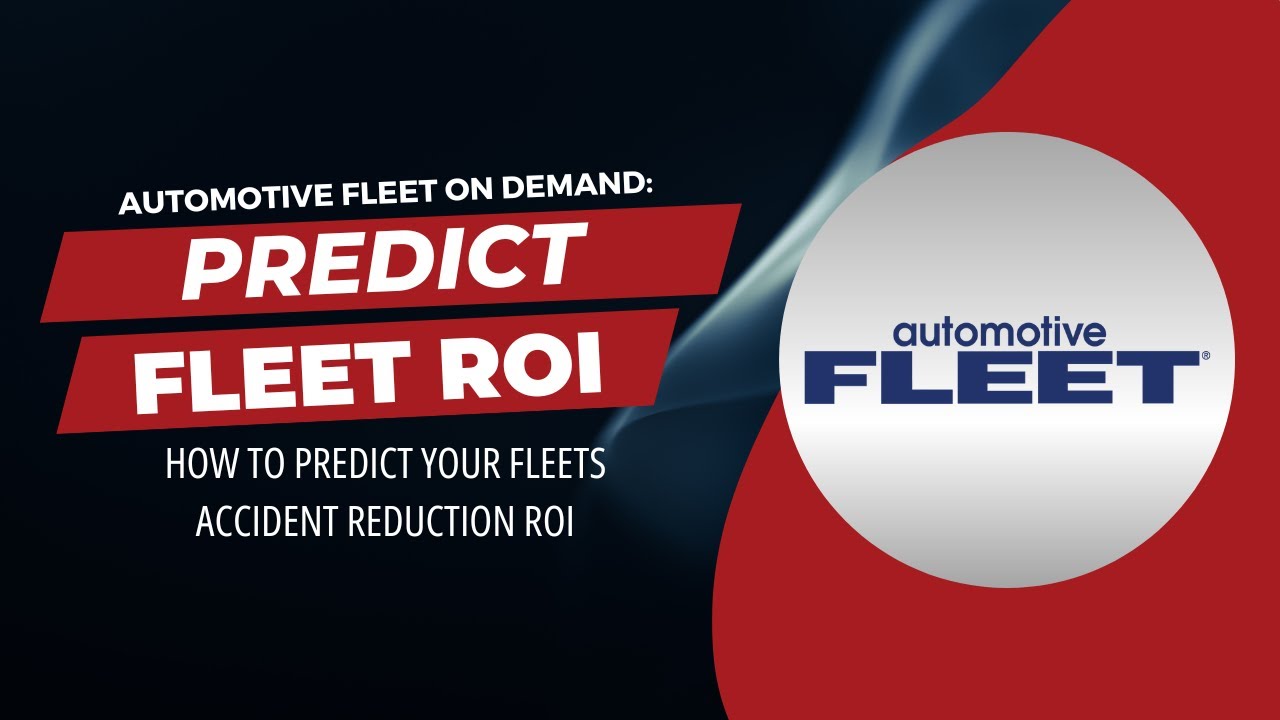 Predict Your Fleet's Accident Reduction and ROI