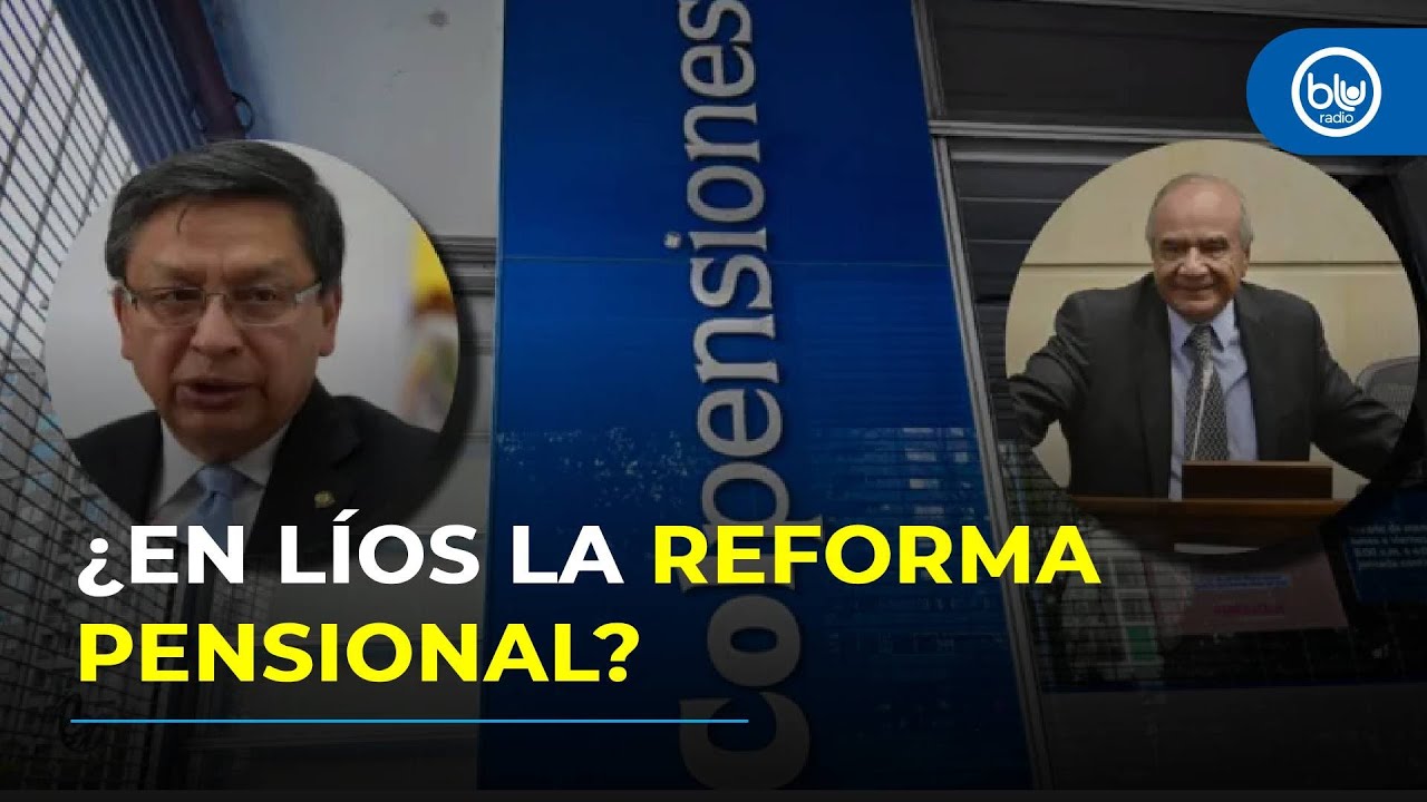 Reforma pensional en vilo: Corte pide pruebas a Colpensiones por recusaci&oacute;n de magistrado Carvajal