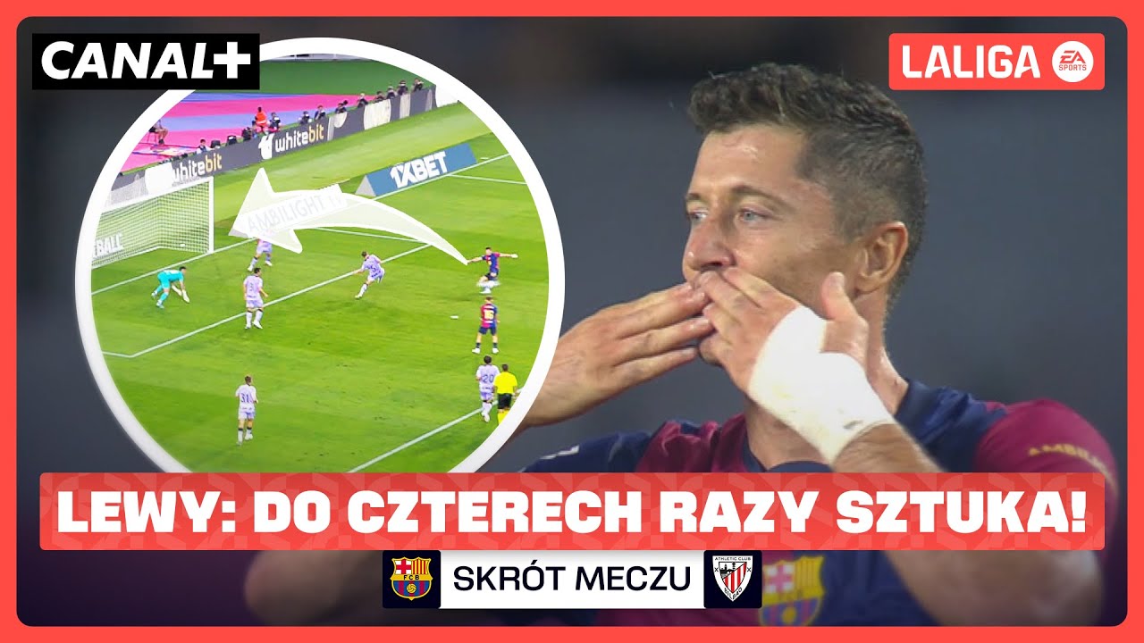 ROBERT LEWANDOWSKI STRZELA NA WAGĘ ZWYCIĘSTWA! BARCELONA - ATHLETIC, SKR&Oacute;T MECZU