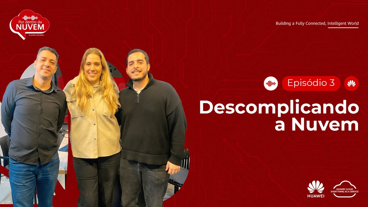 Por Dentro da Nuvem - Descomplicando a Nuvem. Ep 3